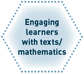 Engaging learners with texts/mathematics.