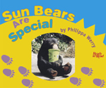 Sun Bears Are Special book cover.